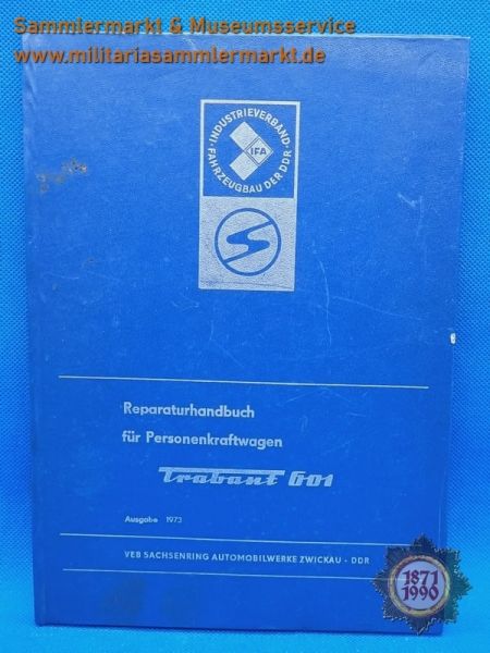 Trabant 601 Reparaturhandbuch 1973, IFA Personenkraftwagen, Werkstattbuch