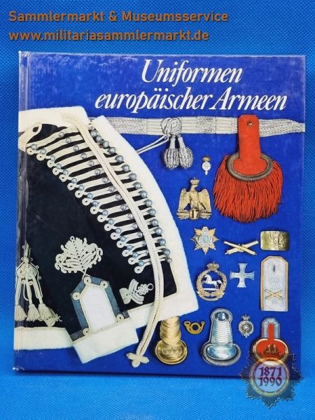 Buch: Uniformen europäischer Armeen, Gerhard Förster, Peter Hoch, Reinhold Müller 1978