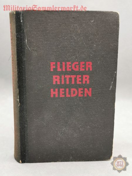 DREWES, MARTIN; signiertes Buch: Flieger Ritter Helden, Eichenlaubträger, Benno Wundshammer